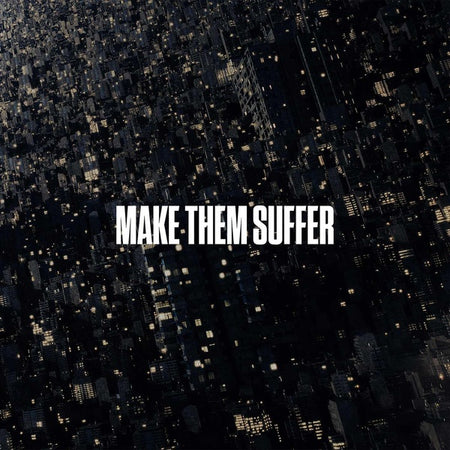 MAKE THEM SUFFER - Front Cover