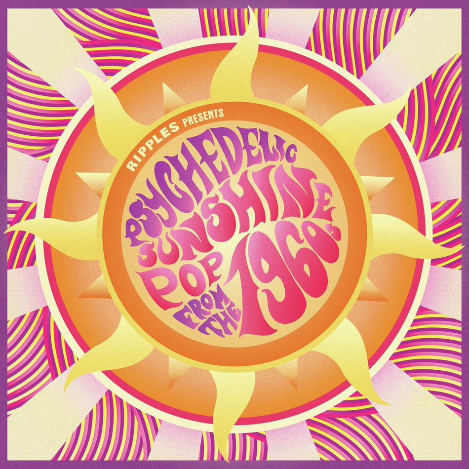 Ripples Presents: Psychedelic Sunshine Pop from the 1960s - Front Cover