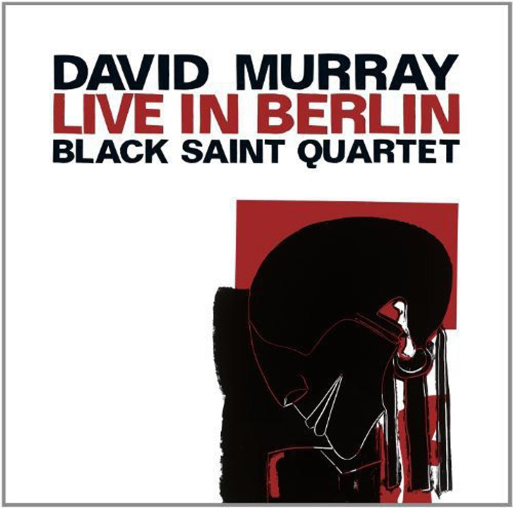 Live In Berlin / David Murray - Black Saint Quartet - Front Cover