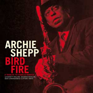 Bird Fire / Archie Shepp - Front Cover