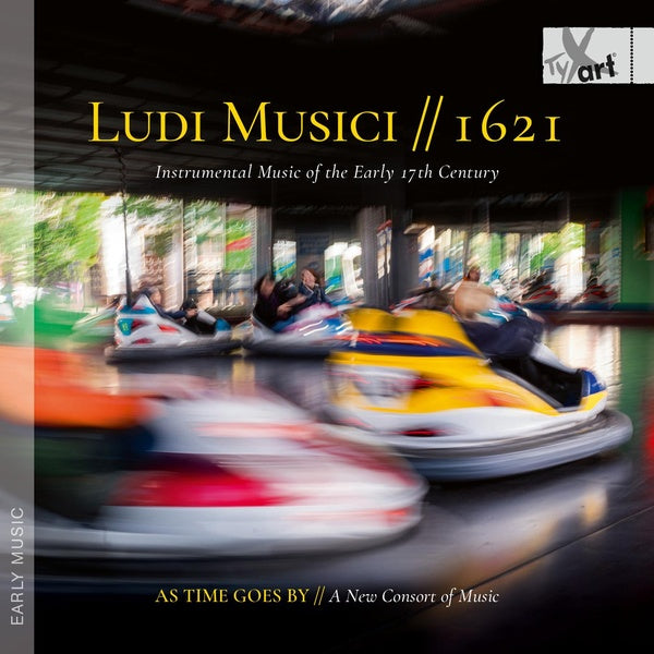 Ludi Musici 1621 - Instrumental Music Of The Early 17th Century - Front Cover