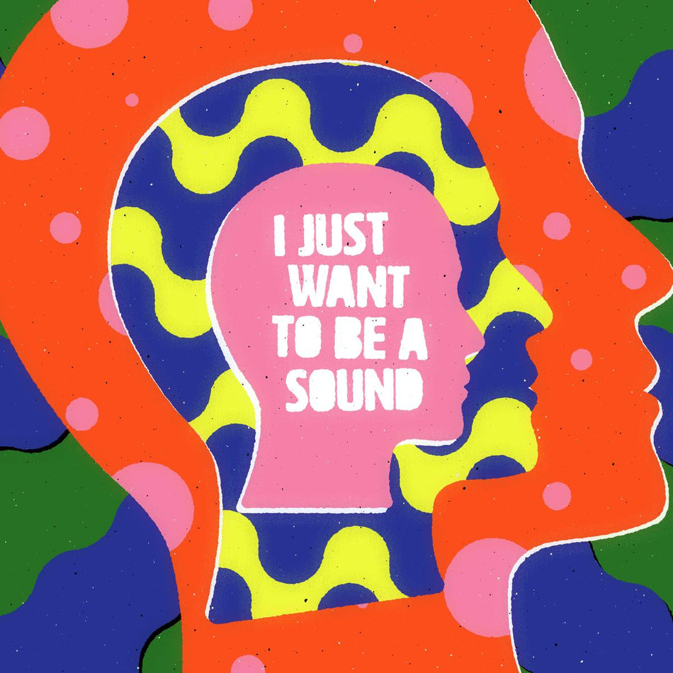 I JUST WANT TO BE A SOUND - Front Cover