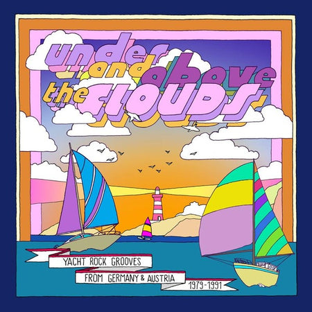 Under And Above The Clouds/Yacht Rock Grooves From Germany And Austria 1979/1991 - Front Cover