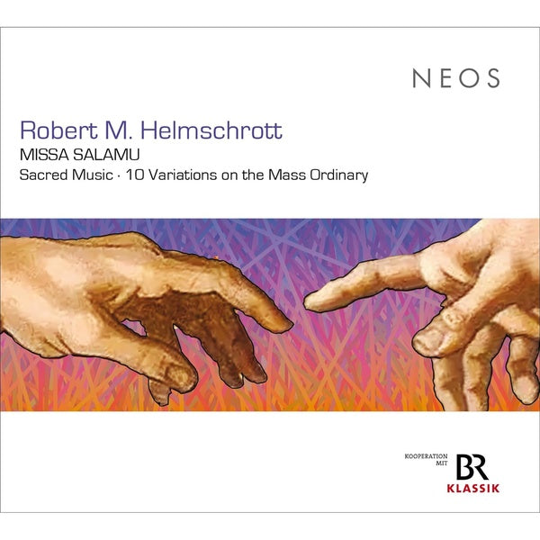 Robert M. Helmschrott: MISSA SALAMU - Sacred Music - 10 Variations on the Mass Ordinary - Front Cover