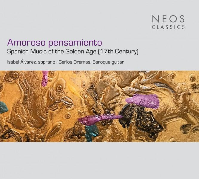 Amoroso pensamiento - Música espanola del Siglo de Oro (XVII) / Spanish Music of the Golden Age (... - Front Cover