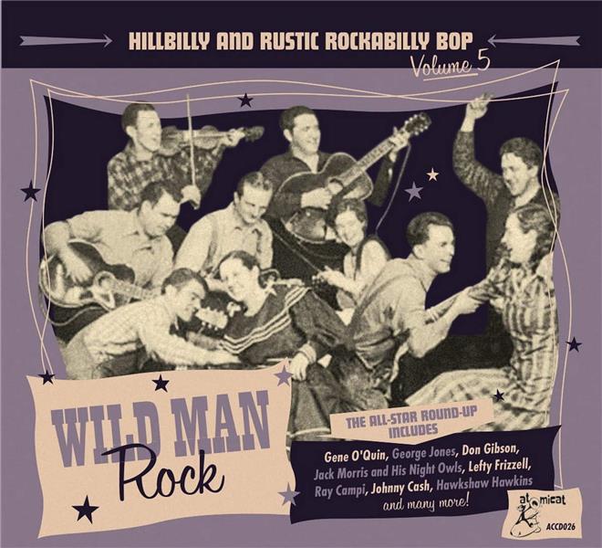 Hillbilly And Rustic Rockabilly Bop Volume 5 : Wild Man Rock - Front Cover