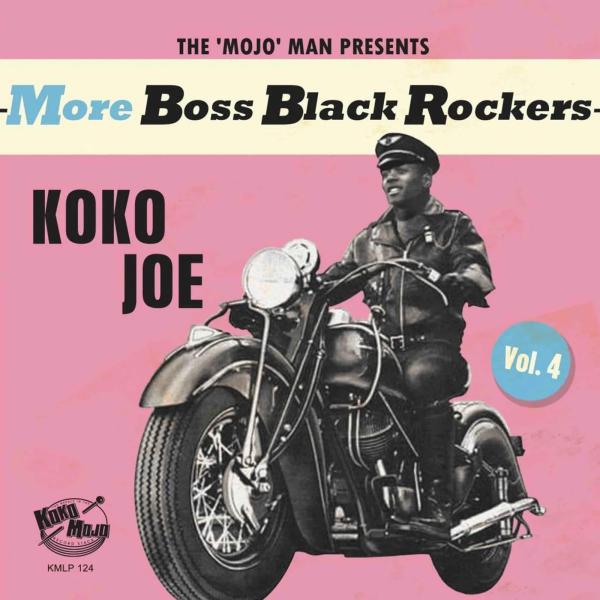 MORE BOSS BLACK ROCKERS VOL 4/KOKO JOE - Front Cover