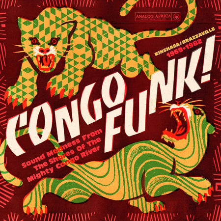 Congo Funk! Sound Madness From The Shores Of Mighty Congo River (Kinshasa/Brazzaville 1969-1982) - Front Cover