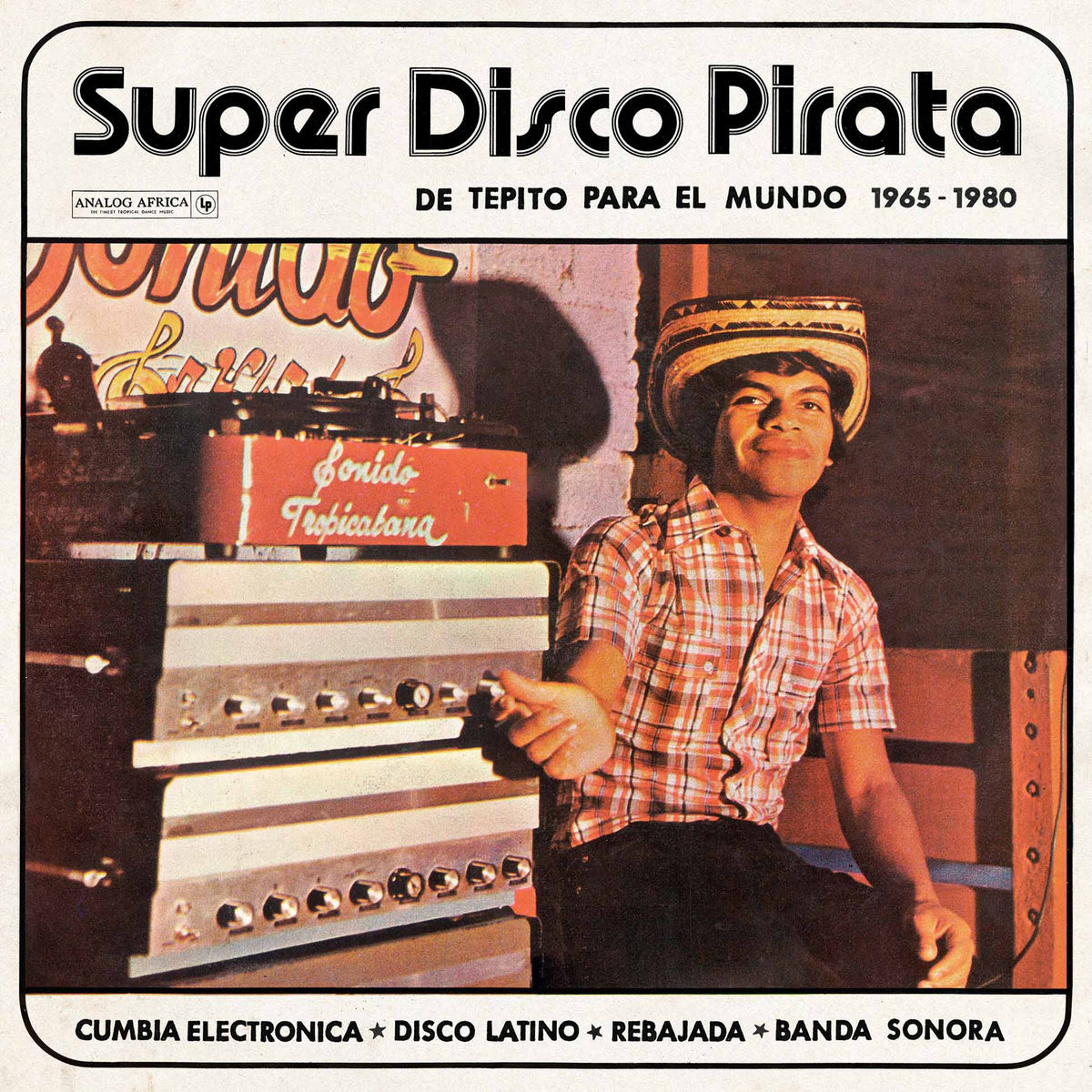 Super Disco Pirata - De Tepito Para El Mundo 1965-1980 - Front Cover