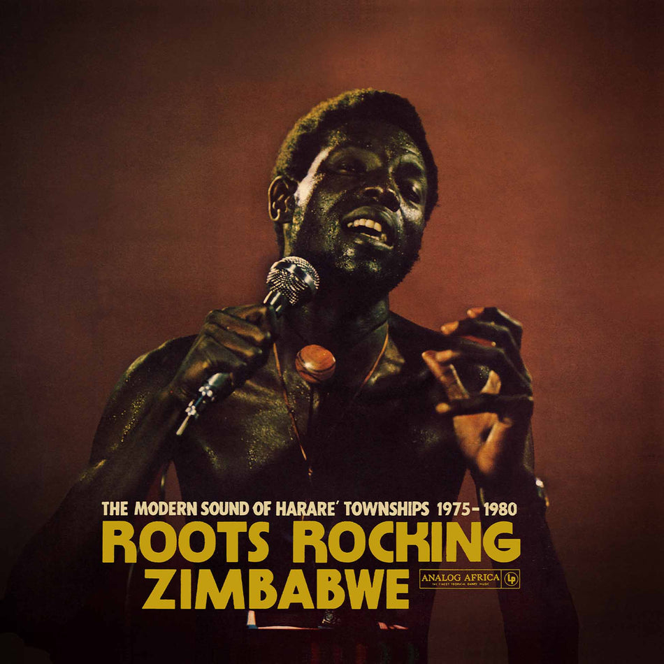 Roots Rocking Zimbabwe The Modern Sound Of Harare' Townships 1975-1980 - Front Cover