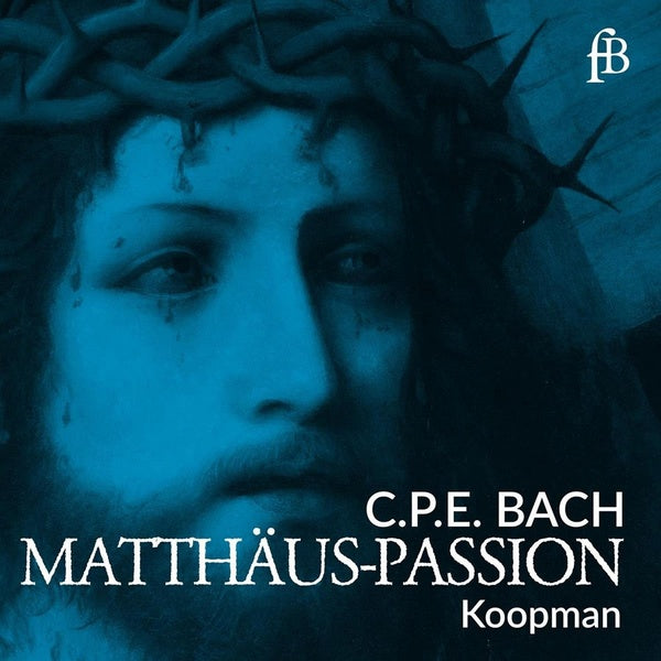 Bach C P E : Passion selon Saint Matthieu - Front Cover