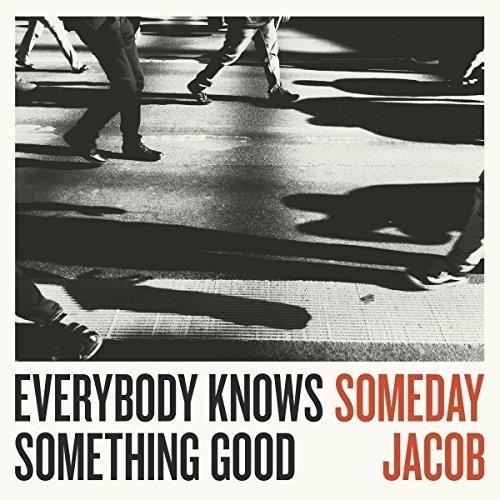 Everybody Knows Something Good - Front Cover