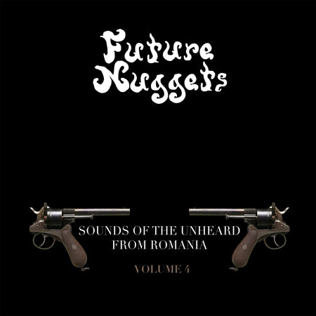 Future Nuggets: Sounds Of The Unheard From Romania, Vol. 4 - Front Cover
