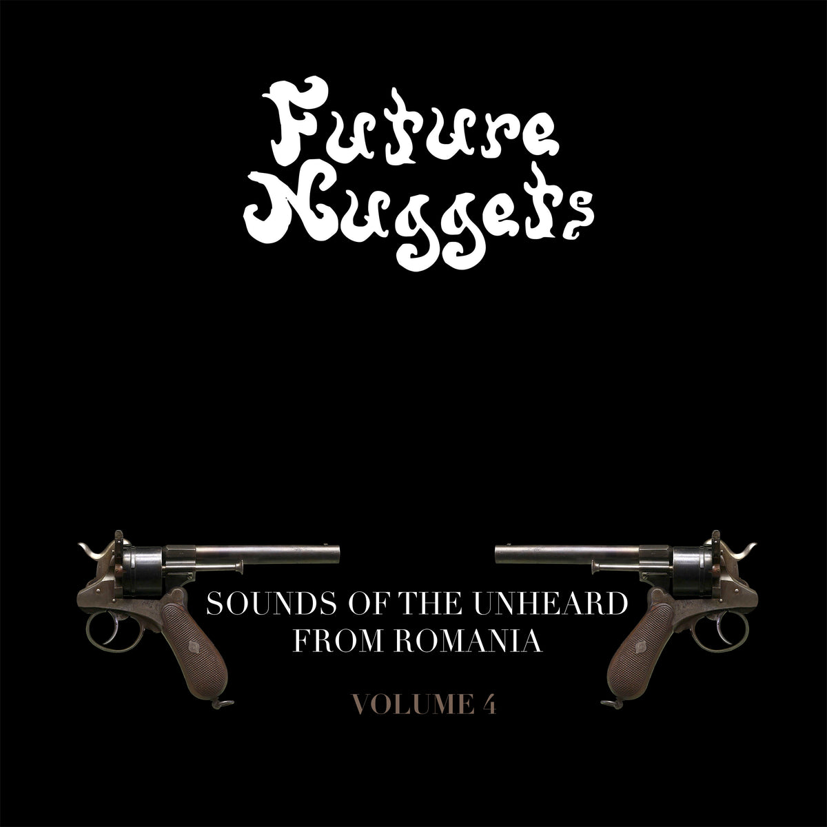 FUTURE NUGGETS VOL 4/SOUNDS OF THE UNHEARD FROM ROMANIA/VINYLE JAUNE TRANSPARENT - Front Cover
