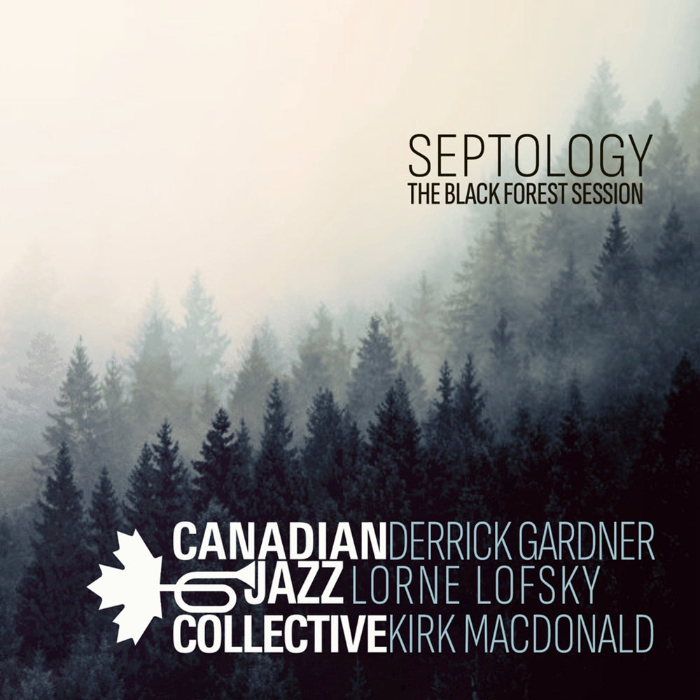 Septology - The Black Forest Session (Vinyle LP 180gr Gatefold) / Canadian Jazz Collective - Front Cover