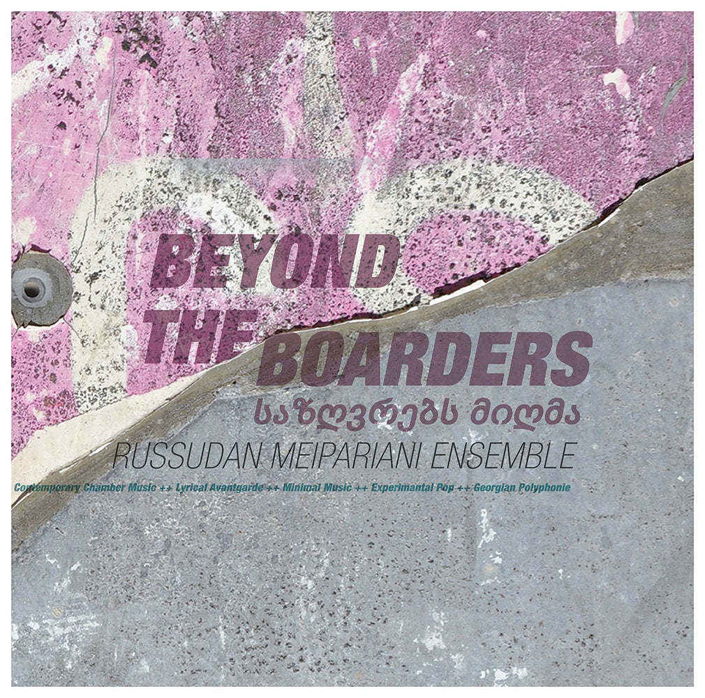 Beyond The Boarders (Vinyle LP 180gr Gatefold) / Russudan Meipariani Ensemble - Front Cover