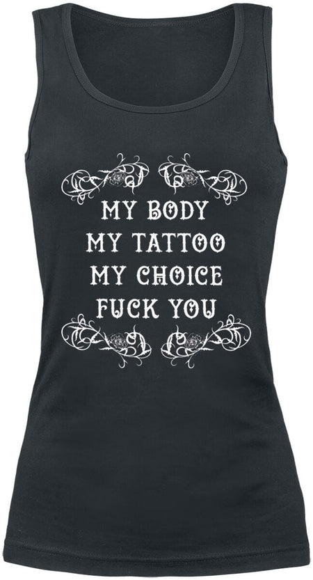 Top Fun de Slogans - My Body - My Tattoo - My Choice - S à XXL - pour Femme - noir - Slogans