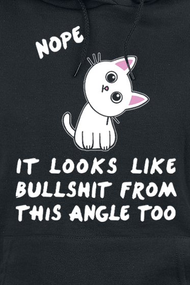 Sweat-shirt à capuche Fun de Tierisch - Nope. It Looks Like Bullshit From This Angle Too - XS à XXL - pour Femme - noir - Tierisch - View 2