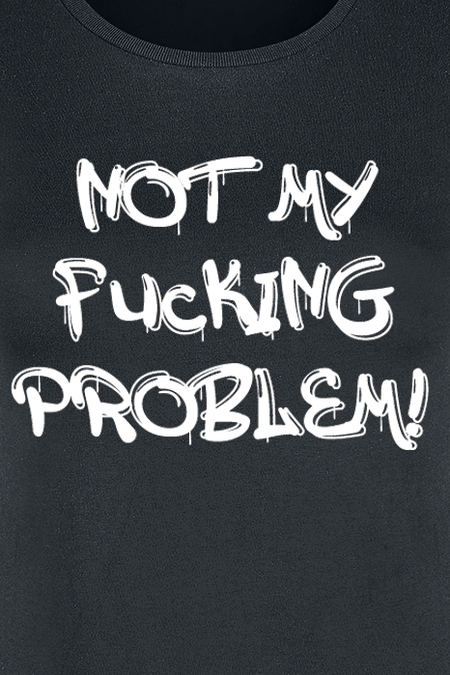 T-Shirt Manches courtes Fun de Slogans - Not My Fucking Problem! - S à 3XL - pour Femme - noir - Slogans - View 2