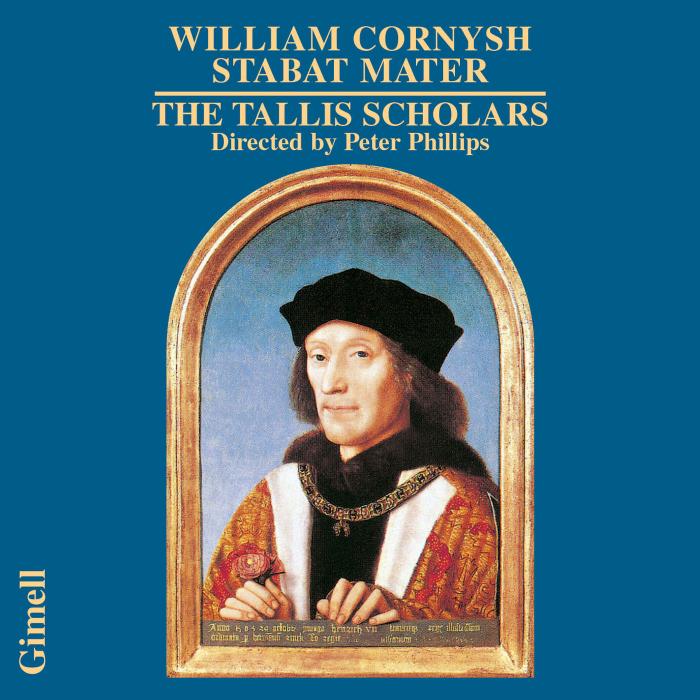 William Cornysh : Stabat Mater. The Tallis Scholars, Phillips. [Vinyle] - Front Cover