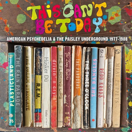 This Can't Be Today : A Trip Through The US Psychedelic Underground 1977-1988 Coffret - Front Cover