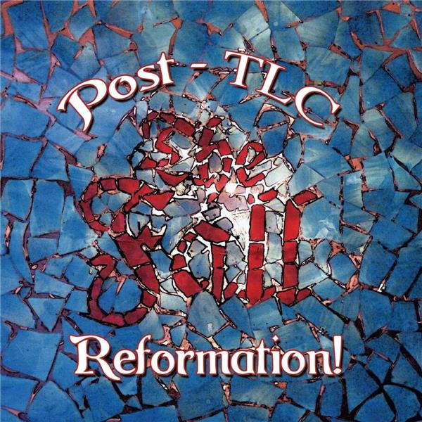 REFORMATION POST TLC - Front Cover