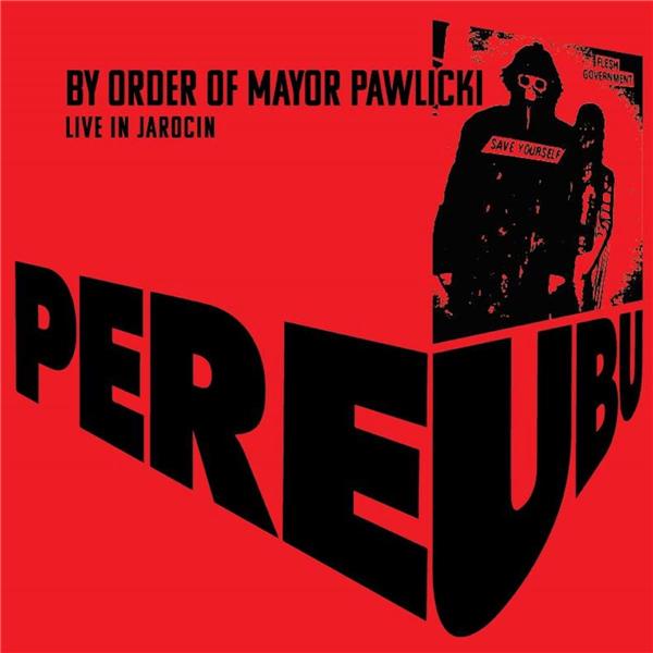 BY ORDER OF MAYOR PAWLICKI-LIVE IN JAROCHIN - Front Cover
