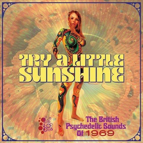 Try A Little Sunshine : The British Psychedelic Sounds Of 1969 Coffret - Front Cover