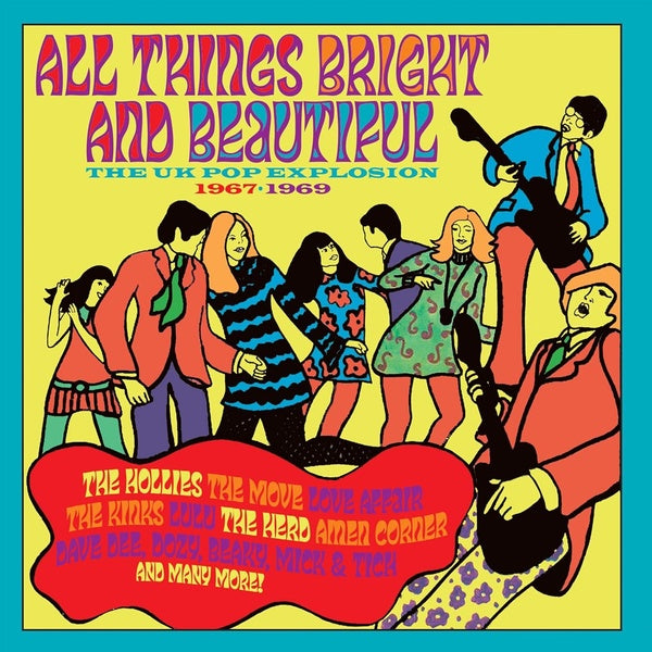 All Things Bright And Beautiful / The UK Pop Explosion 1967-1969 Coffret - Front Cover
