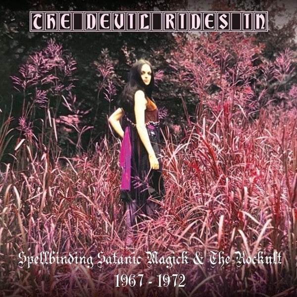 The Devil Rides In - Spellbinding Satanic Magick & The Rockult 1967-1974 Coffret - Front Cover
