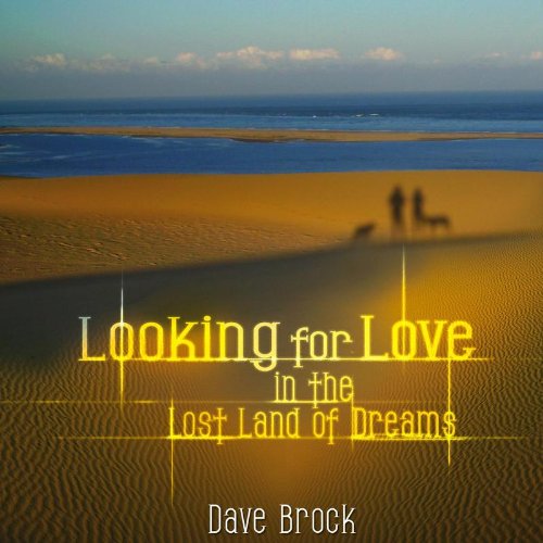 Looking For Love In The Lost Land Of Dreams - Front Cover