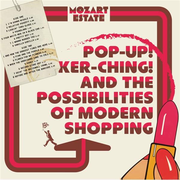 POP-UP ! KER-CHING ! AND THE POSSIBILITIES OF MODERN SHOPPING/180 GR GATEFOLD SLEEVE - Front Cover
