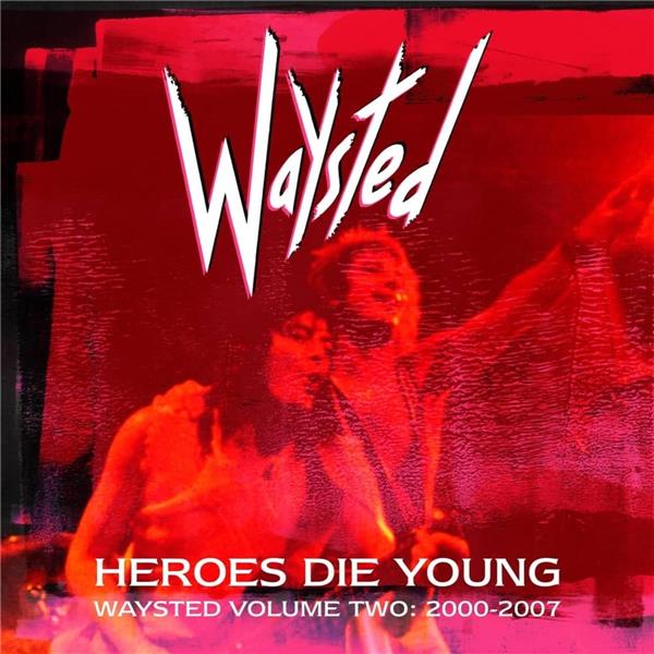 Heroes Die Young Waysted Volume 2 2000-2007 Coffret - Front Cover