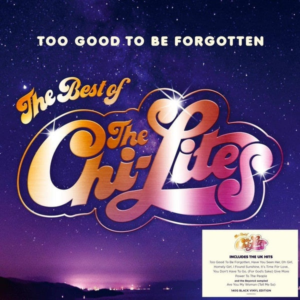 Too Good To Be Forgotten (The Best Of The Chi-Lites) - Front Cover