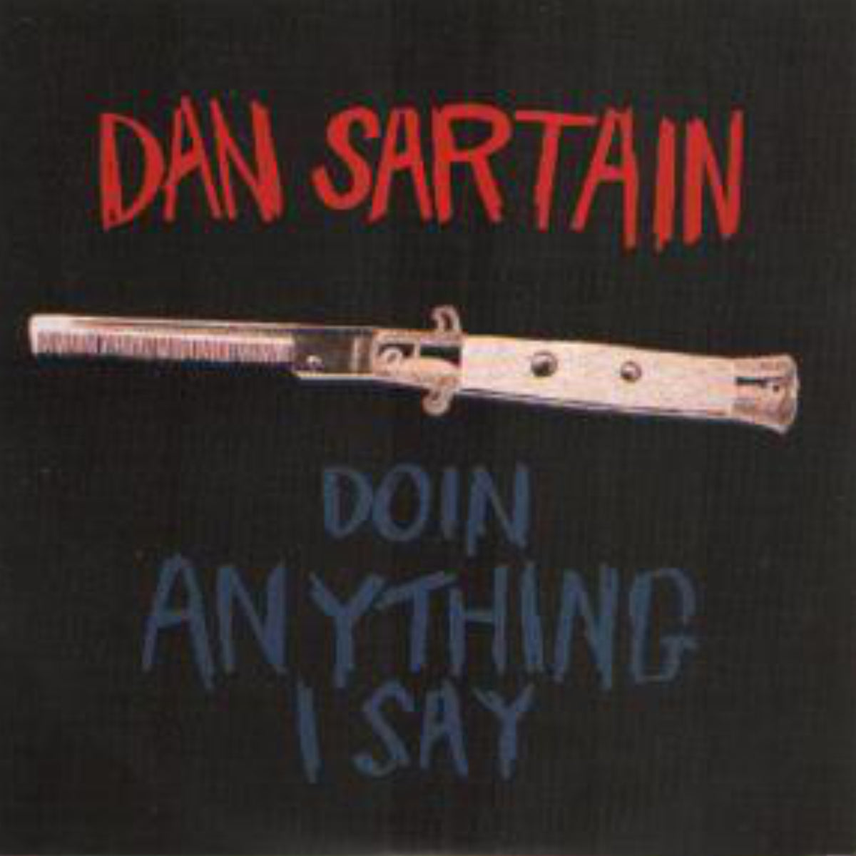 DOIN ANYTHING I SAY - Front Cover