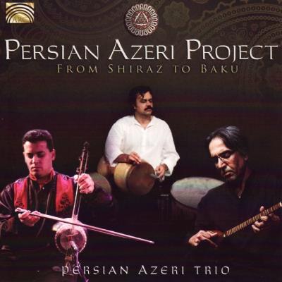 From shiraz to baku persian azeri project - Front Cover