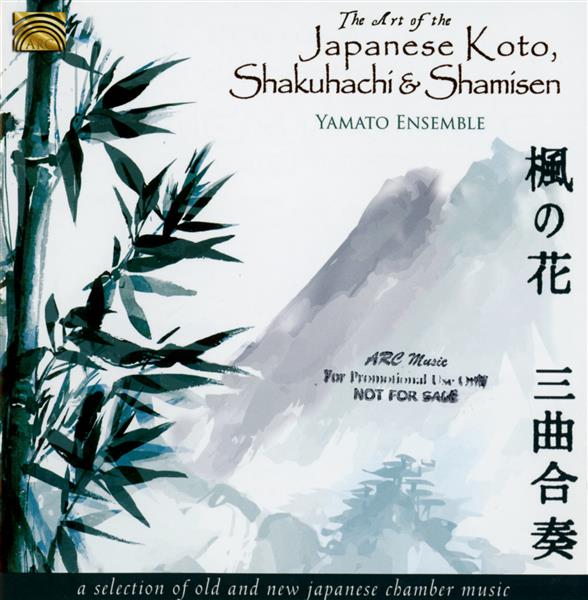 The art of the Japanese Koto, Shakuhachi&Shamisen - Front Cover