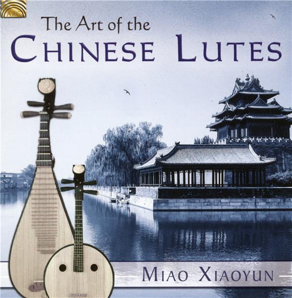 The Art Of The Chinese Lutes - Front Cover