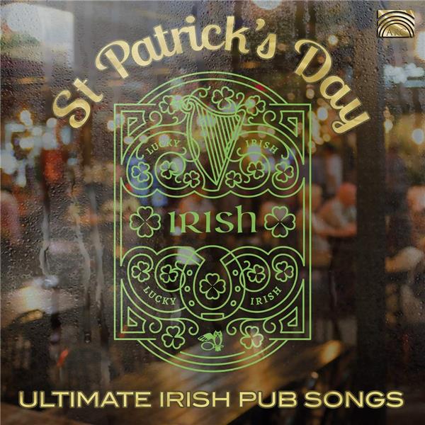 St Patrick's Day Ultimate Irish Pub Songs - Front Cover