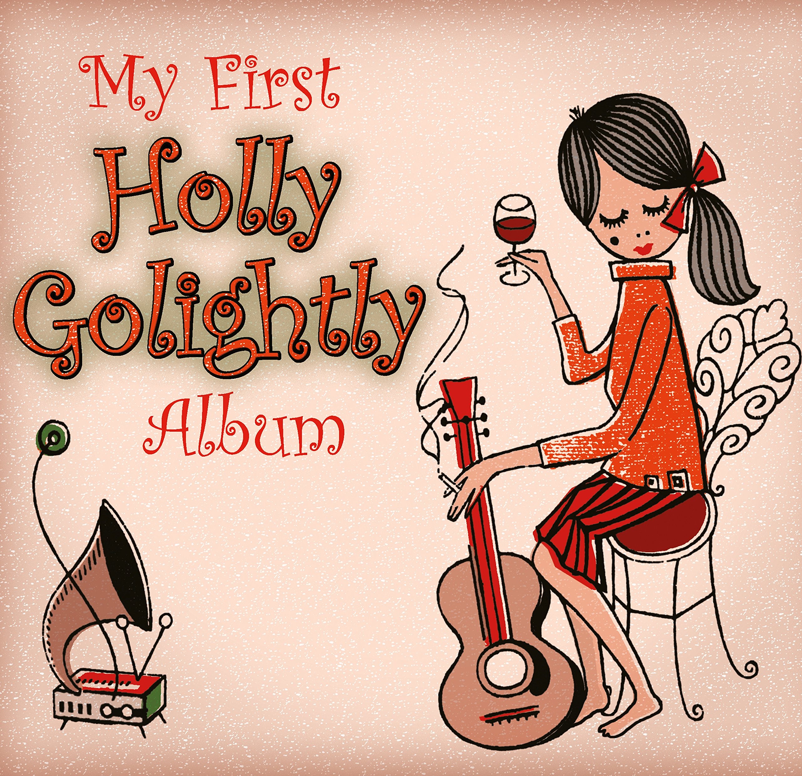 My First Holly Golightly Album - Front Cover