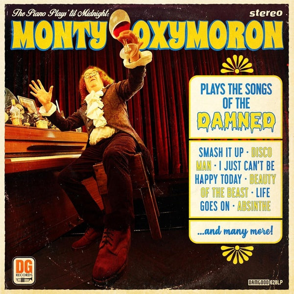 The Piano Plays 'Til Midnight : Monty Oxymoron Plays The Songs Of The Damned - Front Cover