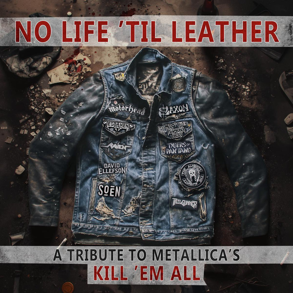 NO LIFE 'TIL LEATHER - A TRIBUTE TO METALLICA'S KILL 'EM ALL - Front Cover