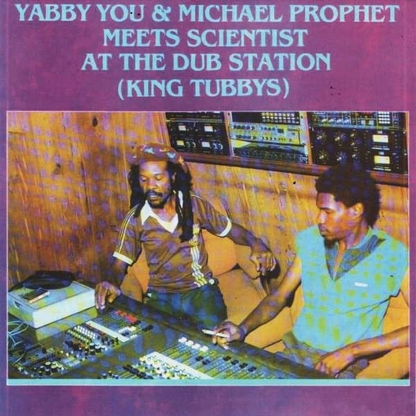 Meets Scientist At The Dub Station (King Tubbys) - Front Cover