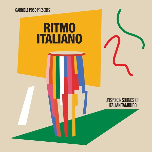 Gabriele Poso Presents : Ritmo Italiano - Unspoken Sounds Of Italian Tamburo - Front Cover