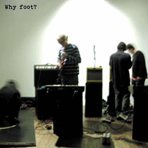 Why Foot?/Clear Vinyl - Front Cover