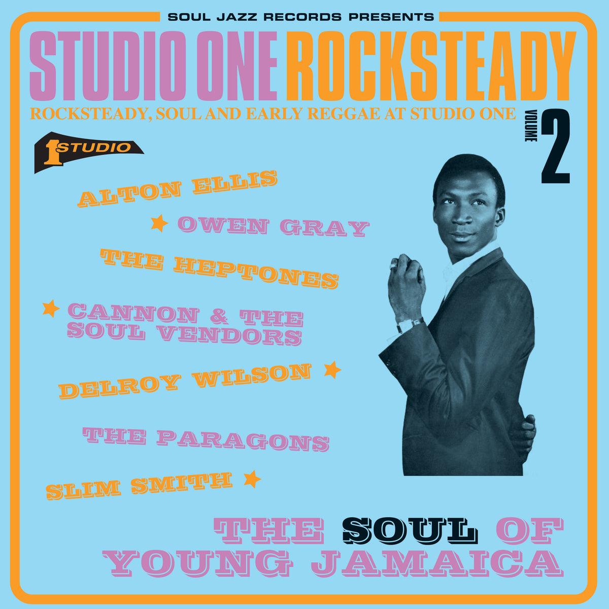 Studio One Rocksteady 2: The Soul of Young Jamaica: Rocksteady, Soul and Early Reggae at Studio One - Front Cover