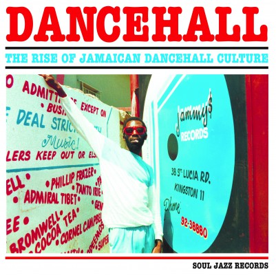 Dancehall: The Rise of Jamaican Dancehall Culture - Front Cover