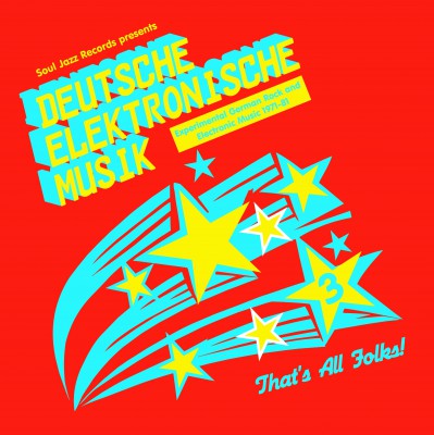 Deutsche Elektronische Musik 3: Experimental German Rock and Electronic Music 1971-81 - Front Cover