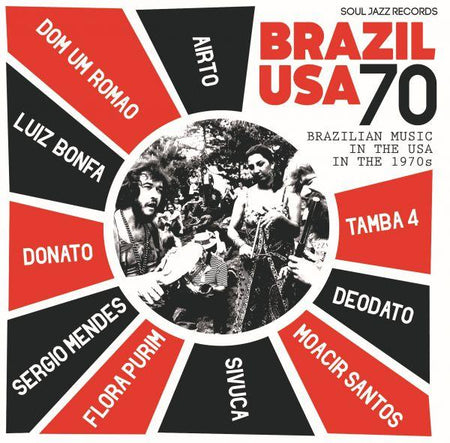 Soul Jazz Records presents Brazil USA - Brazilian Music in the USA in the 1970s - Front Cover