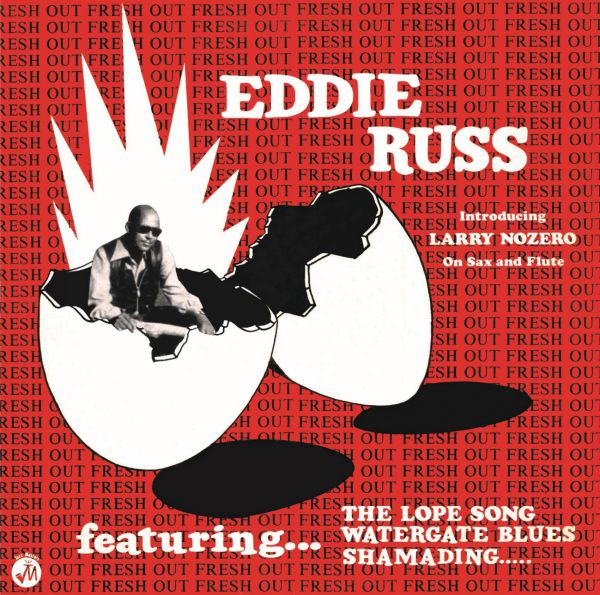 Soul Jazz Records Presents EDDIE RUSS: Fresh Out - Front Cover